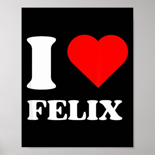 I Love Felix I Heart Felix Name Y2k Valentines Day ポスター (正面)