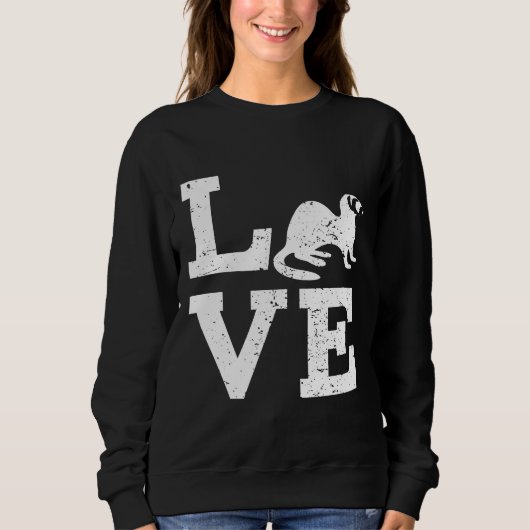 I Love Ferrets スウェットシャツ (正面)