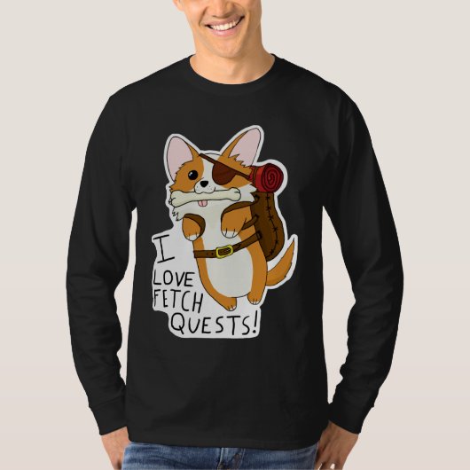 I Love Fetch Quests Dnd Corgi Tシャツ (正面)