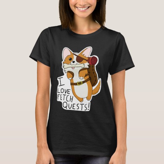 I Love Fetch Quests Dnd Corgi Tシャツ (正面)