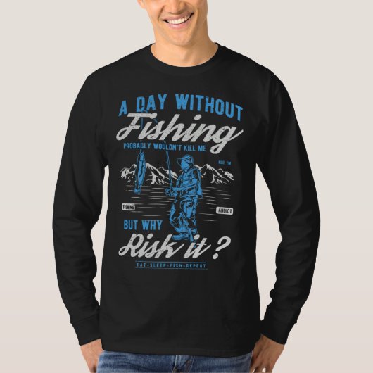 I Love Fishing In Always Wishing I Was Fishing Tシャツ (正面)