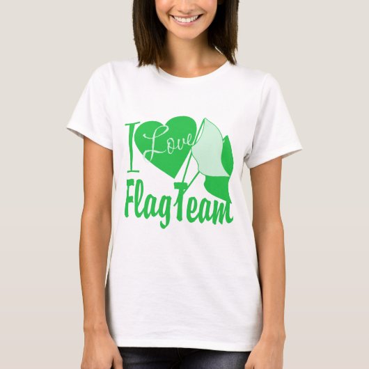 I Love Flag Team Green Tシャツ (正面)