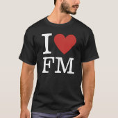 I Love ❤️ FM – 施設管理カスタマイズ可能 Tシャツ (正面)