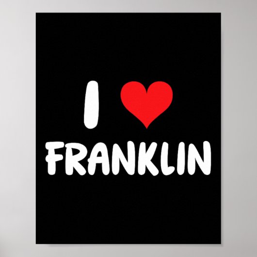 I Love Franklin -ハート ポスター (正面)