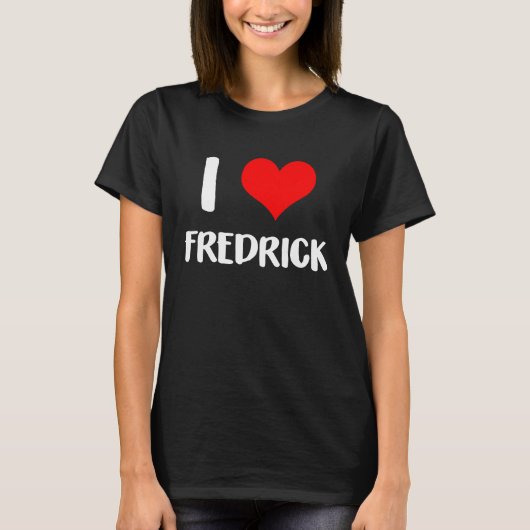 I love FREDRICK valentine sorry ladies guys heart Tシャツ (正面)