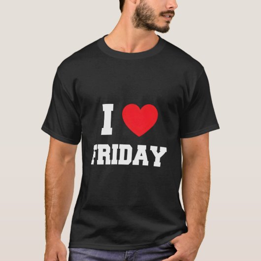 I Love Friday Tシャツ (正面)