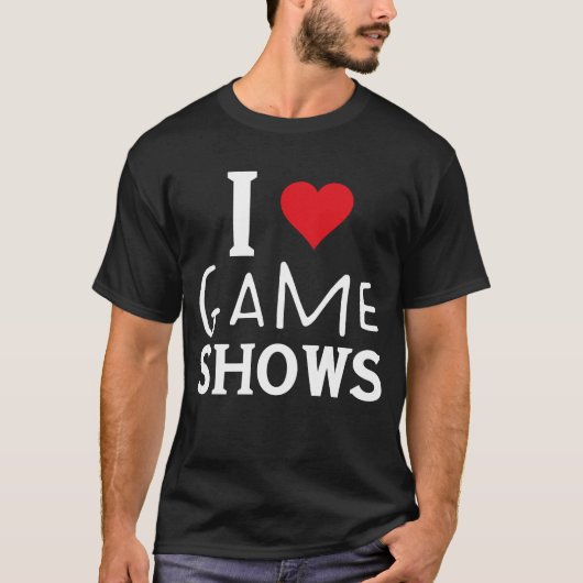 I Love Game Shows、おもしろいことわざGame Shows Lover Tシャツ (正面)