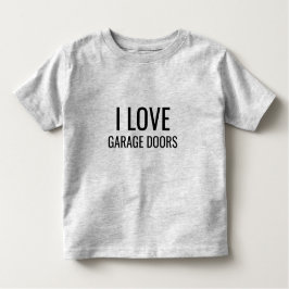 I Love Garage Doors Funny Christmas Gift Favor  トドラーTシャツ