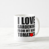 I Love Gardening From My Head Tomatoes - Gardening コーヒーマグカップ (正面右)