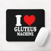 I Love Gluteus Machine 1  マウスパッド (マウス)
