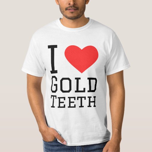 I love gold teeth tシャツ (正面)