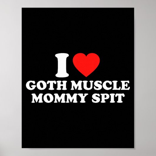 I Love Goth Muscle Mommy St  ポスター (正面)