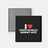 I Love Goth Muscle Mommy St  マグネット (正面/裏面)