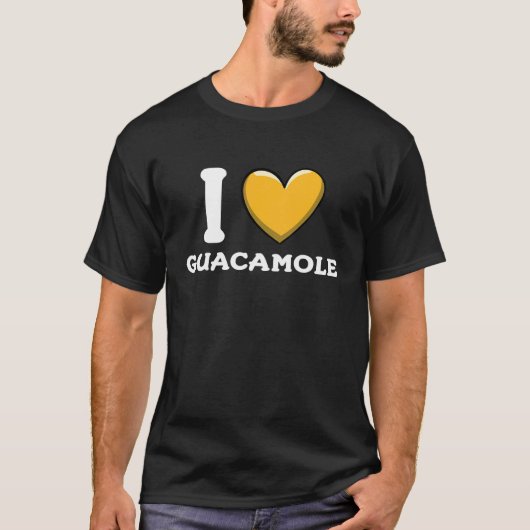 I Love Guacamole Mexican Food  6 Tシャツ (正面)