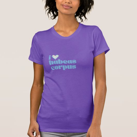 i love habeas corpus blue on purple tシャツ (正面)