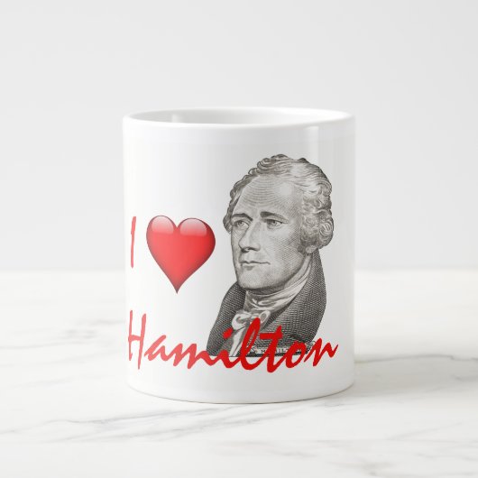 「I Love Hamilton」アレクサンダー·ハミルトン·ポートレート ジャンボコーヒーマグカップ (正面)