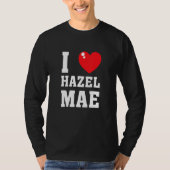 I Love Hazel Maeee Tシャツ (正面)