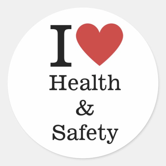 I Love ❤️ Health & Safety STICKER ラウンドシール (正面)