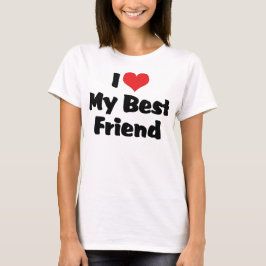 I Love Heart 私のベストフレンド - BFF Tシャツ
