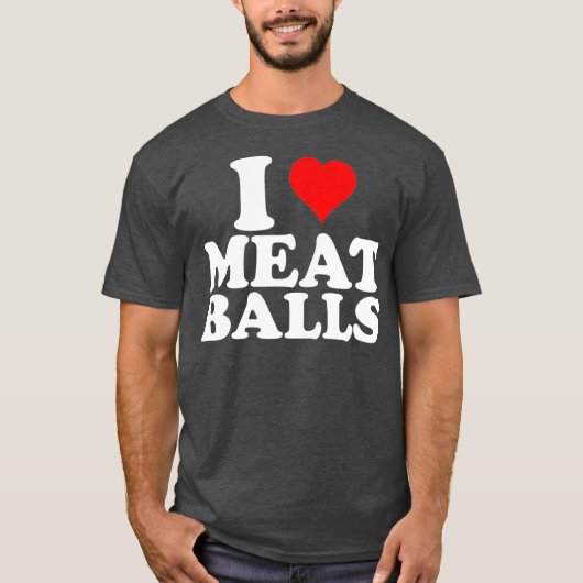 I Love Heart Meatballs Funny Food Lover Tシャツ (正面)