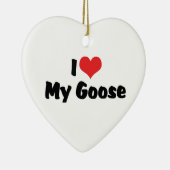 I Love Heart My Goose - Bird Lover セラミックオーナメント (右)