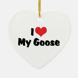 I Love Heart My Goose - Bird Lover セラミックオーナメント