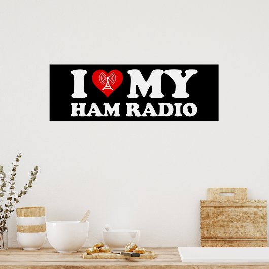 I Love (Heart) My Ham Radio ポスター (キッチン)