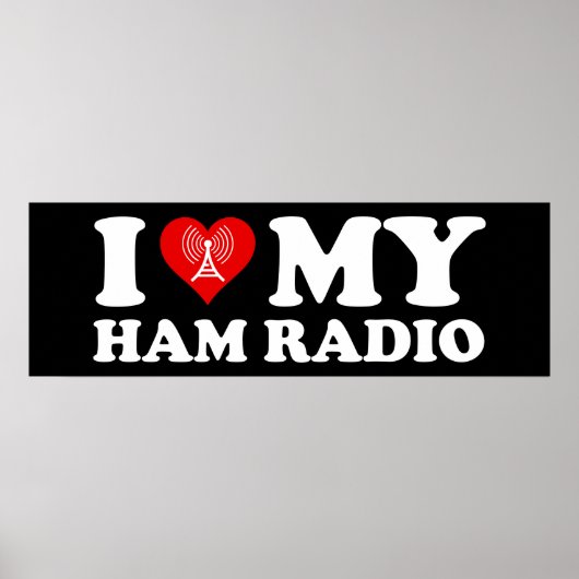 I Love (Heart) My Ham Radio ポスター (正面)