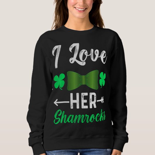 I Love Her Shamrocks St Patrick's Day Couls 1 スウェットシャツ (正面)