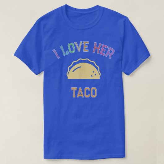 I Love HER TACO Funny Cinco De Mayo Honeymoon Love Tシャツ (デザイン正面)