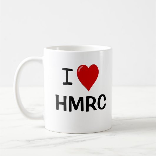 I Love HMRC – 税は私の人生である – 税おもしろい引用文 コーヒーマグカップ (左)