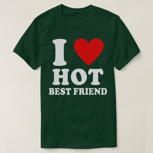 I Love Hot 最高の Friend Iハート最高のBFF Tシャツ (デザイン正面)