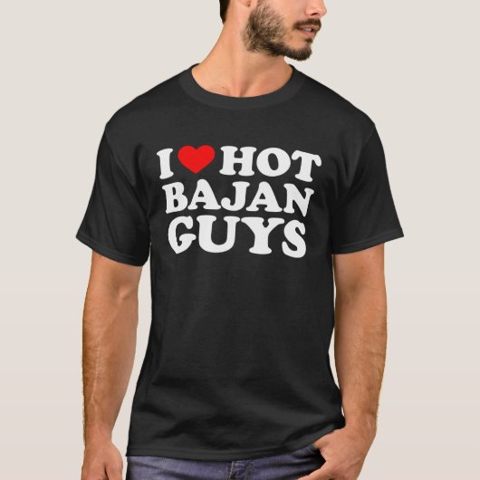 I Love Hot Bajan Guys Tシャツ (正面)