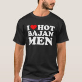 I Love Hot Bajan Men Tシャツ (正面)