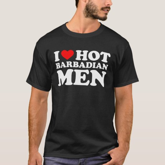 I Love Hot Barbadian Men Tシャツ (正面)