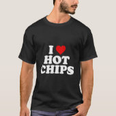 I Love Hot Chips Tシャツ (正面)