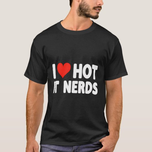 I Love Hot Itおたくハート- Information Technology Tシャツ (正面)