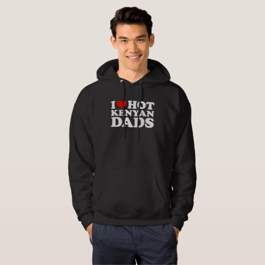 I Love Hot Kenyan Dads パーカ (正面フル)