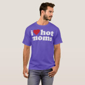 I Love Hot Moms Tシャツ (正面フル)