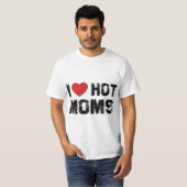 I Love Hot Moms Virginity Duncan Rocks Danny Funny Tシャツ (正面フル)