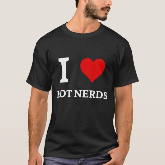 I Love Hot Nerds Tシャツ (正面)