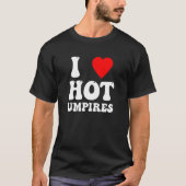i love hot umpires  womens baseball tシャツ (正面)