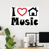 I Love House Music Poster ポスター (ホームオフィス)