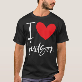 I Love Hudson Name Personalized Boy Man BFF Friend Tシャツ