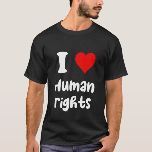 I Love Human Rights I Heart Human Rights Tシャツ (正面)