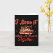 I Love It When We Cruise Together Valentine's Day  カード (黄色い花)
