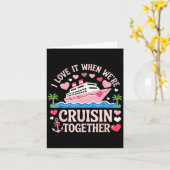 I Love It When We’re Cruisin Together Shirt Cruise カード (黄色い花)