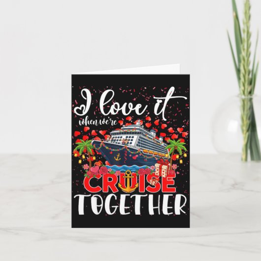 I Love It When We're Cruisin Together Cruise Coupl カード (正面)
