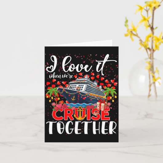 I Love It When We're Cruisin Together Cruise Coupl カード (黄色い花)