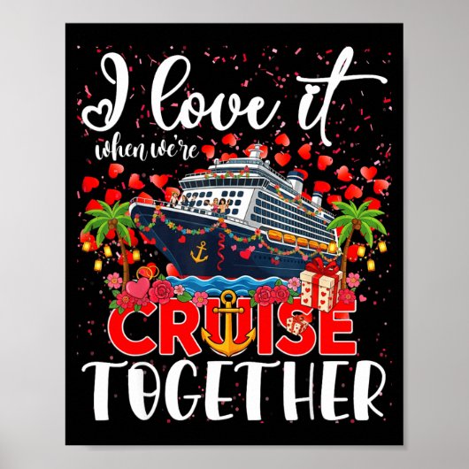 I Love It When We're Cruisin Together Cruise Coupl ポスター (正面)